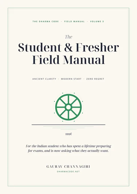 Vol 5: The Student & Fresher Field Manual
